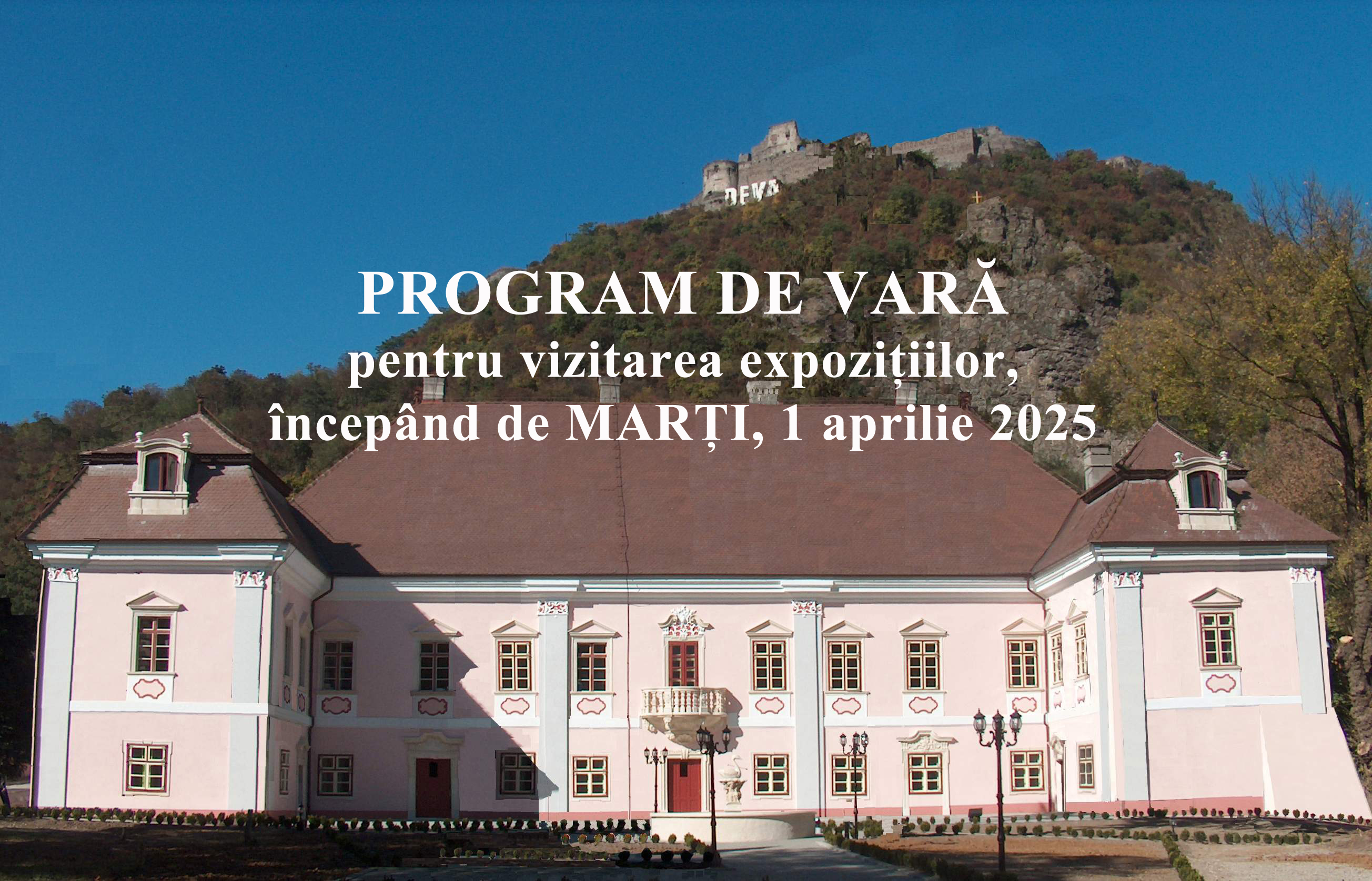 Începând de marți, 1 aprilie 2025, se modifică programul de vizitare conform programului de vară